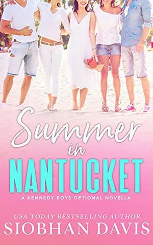 Summer in Nantucket (The Kennedy Boys #7.5)