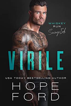 Virile (Whiskey Run: Savage Ink #1)
