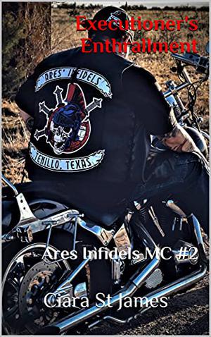 Executioner's Enthrallment (Tenillo Guardians: Ares Infidels MC #2)