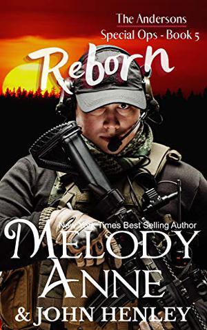 Reborn by Melody Anne, John Henley