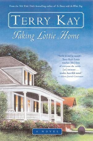 Taking Lottie Home by Terry Kay