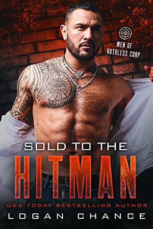 Sold To The Hitman (Men of Ruthless Corp #1)