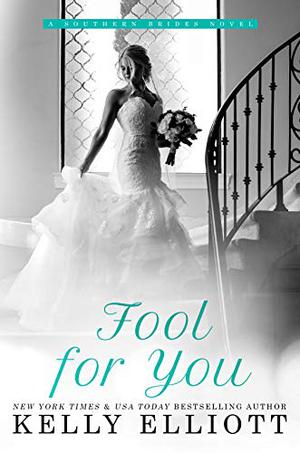 Fool for You (Southern Bride #7)
