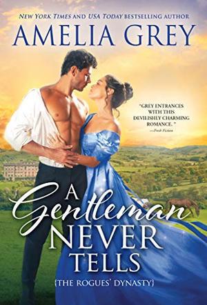 A Gentleman Never Tells by Amelia Grey