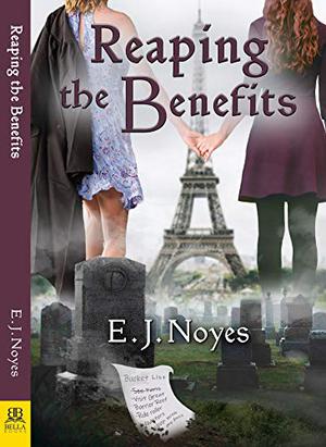 Reaping the Benefits by E.J. Noyes