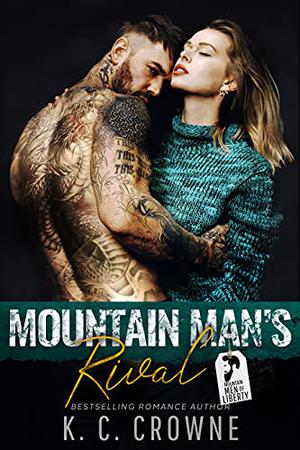 Mountain Man's Rival by K.C. Crowne