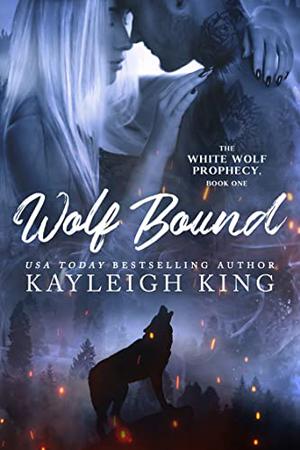 Wolf Bound (The White Wolf Prophecy #1)