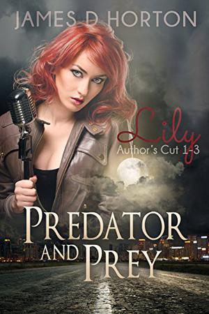Lily (Predator & Prey #1 - 3)