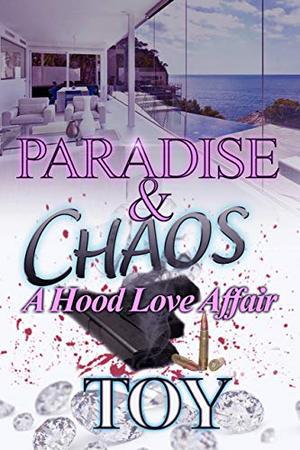 Paradise & Chaos by Toy