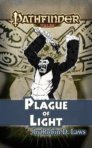 Plague of Light (Pathfinder Tales #1)