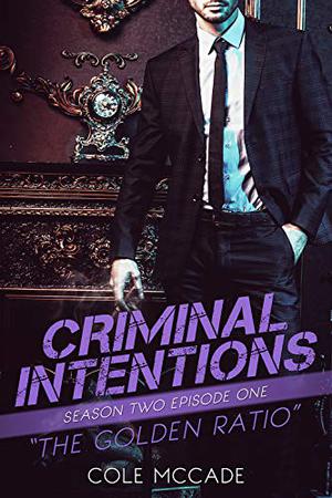 The Golden Ratio by Cole McCade