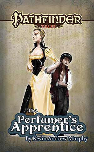 The Perfumer's Apprentice (Pathfinder Tales #1)