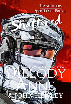 Shattered (Anderson Special Ops #4)