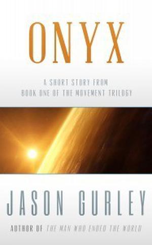Onyx by Jason Gurley