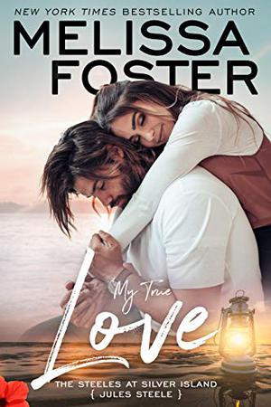 My True Love by Melissa Foster
