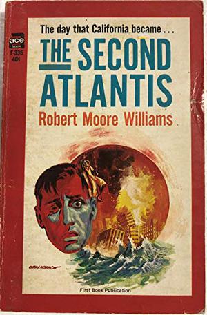 The Second Atlantis by Robert Moore Williams