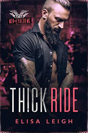 Thick Ride (Men of Valor MC #1)