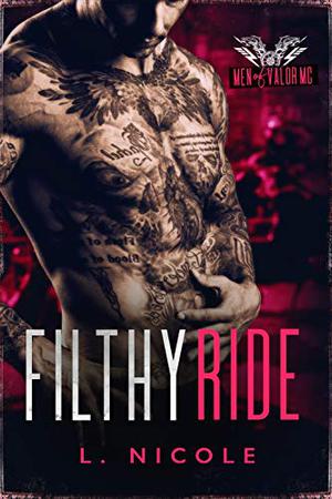 Filthy Ride (Men of Valor MC #1)