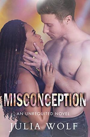 Misconception: A Rock Star Romance by Julia Wolf
