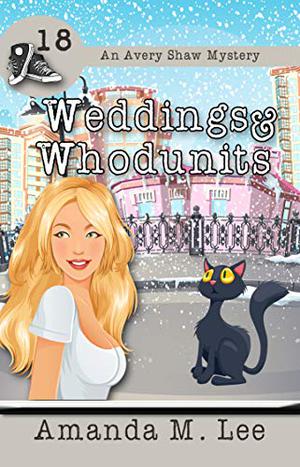 Weddings & Whodunits (Avery Shaw #18)