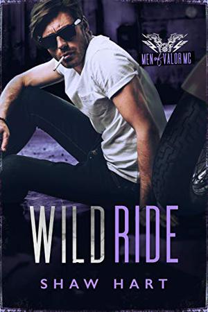 Wild Ride (Men of Valor MC #1)