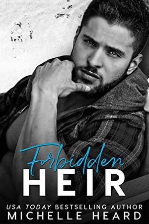 Forbidden Heir by Michelle Heard