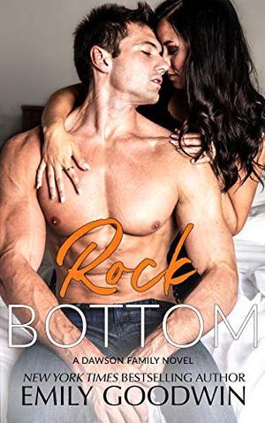Rock Bottom: (A Dawson Family Novel) (Dawson Family #6)