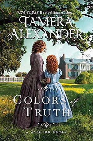Colors of Truth (Carnton) (Carnton #2)