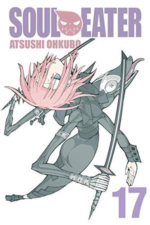 Soul Eater, Vol. 17 (Soul Eater #17)