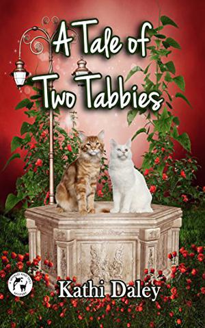 A Tale of Two Tabbies by Kathi Daley