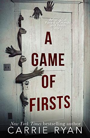 A Game of Firsts (The Forest of Hands and Teeth #0.6)