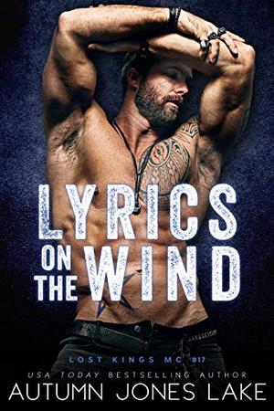 Lyrics on the Wind (Lost Kings MC #17)