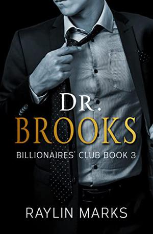Dr. Brooks (Billionaires' Club #3)