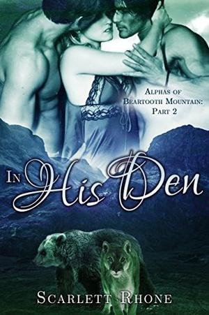 In His Den (Alphas of Beartooth Mountain #2)