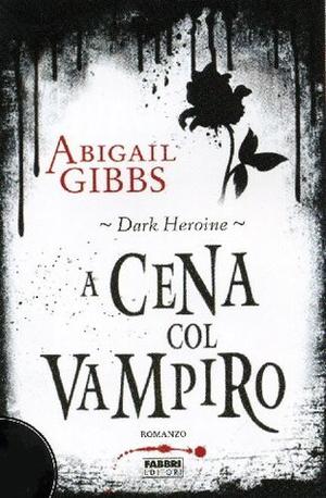 A cena col vampiro (The Dark Heroine #1A)