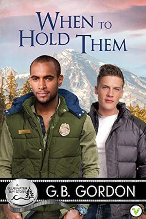 When to Hold Them: A Bluewater Bay Story (Bluewater Bay #9)