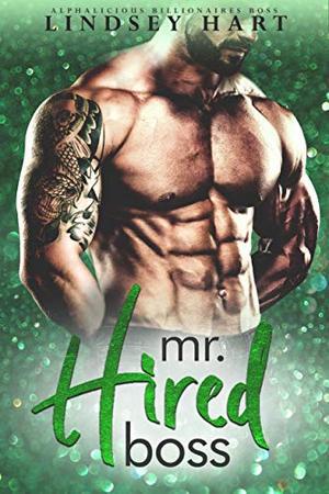 Mr. Hired Boss (Alphalicious Billionaires Boss #4)
