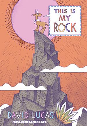 This is My Rock by David Lucas