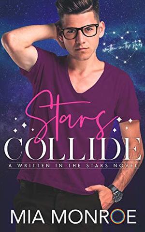 Stars Collide: Written in the Stars Book 1 (Written in the Stars #1)