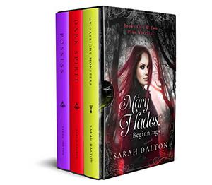 Mary Hades: Beginnings (Mary Hades #0.5-2)