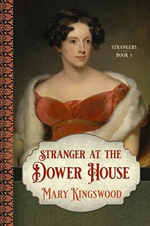 Stranger at the Dower House (Strangers #1)