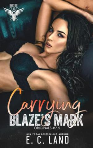 Carrying Blaze's Mark by E.C. Land