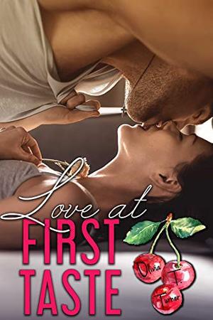 Love At First Taste (Love Comes First #3)