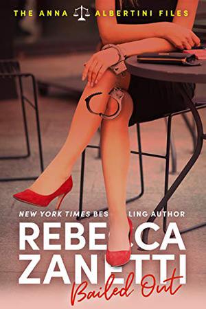 Bailed Out (The Anna Albertini Files #2)