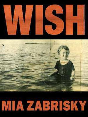 WISH by Mia Zabrisky