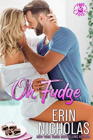 Oh, Fudge (Hot Cakes #5)