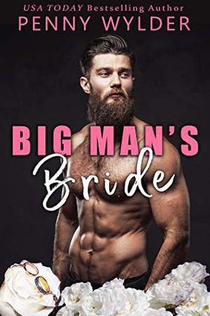 Big Man's Bride by Penny Wylder