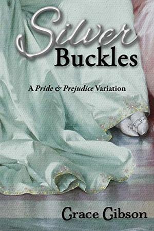 Silver Buckles by Grace Gibson, Janet Taylor