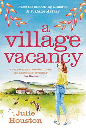 A Village Vacancy by Julie Houston