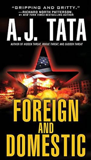 Foreign and Domestic by Anthony J. Tata